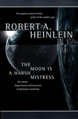 Cover of The Moon Is a Harsh Mistress